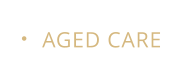 AGED CARE