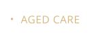 AGED CARE